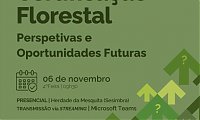 SEMINRIO | Certificao Florestal  Perspetivas e Oportunidades Futuras